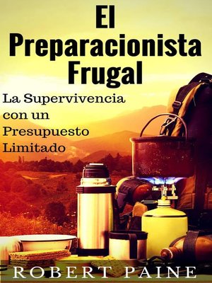 cover image of El Preparacionista Frugal--La Supervivencia con un Presupuesto Limitado
